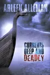 Currents Deep and Deadly cover