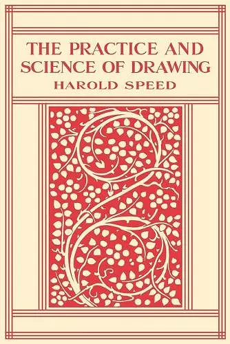 The Practice and Science of Drawing cover