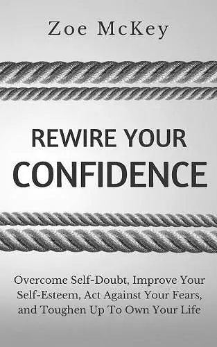 Rewire Your Confidence cover