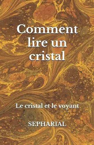 Comment lire un cristal cover