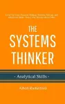 The Systems Thinker - Analytical Skills cover