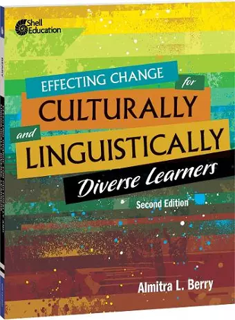 Effecting Change for Culturally and Linguistically Diverse Learners cover