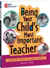 Being Your Child's Most Important Teacher cover