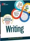 What the Science of Reading Says about Writing cover