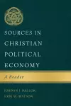 Sources in Christian Political Economy cover