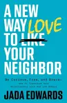 New Way to Love Your Neighbor, A cover