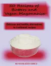 50 Recipes of Butters and Vegan Mayonnaise cover