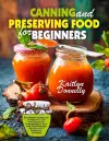 Canning and Preserving Food for Beginners cover