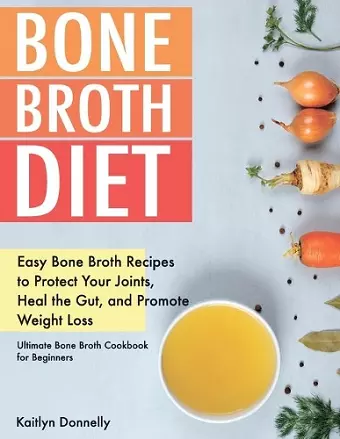Bone Broth Diet cover