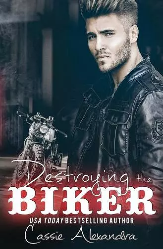 Destroying the Biker cover