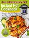 Anti Inflammatory Diet Instant Pot Cookbook cover