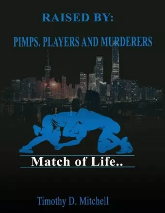 Raised By PIMPS. PLAYERS AND MURDERERS cover