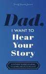 Dad, I Want to Hear Your Story cover