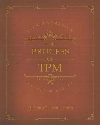 The Process of Transformation Prayer Ministry cover