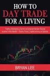 How to Day Trade for a Living cover