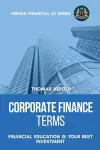 Corporate Finance Terms - Financial Education Is Your Best Investment cover