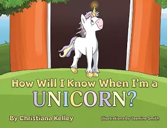 How Will I Know When I'm a Unicorn? cover