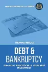 Debt & Bankruptcy Terms - Financial Education Is Your Best Investment cover