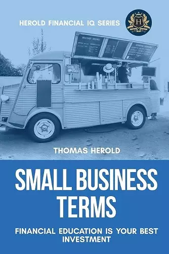 Small Business Terms - Financial Education Is Your Best Investment cover