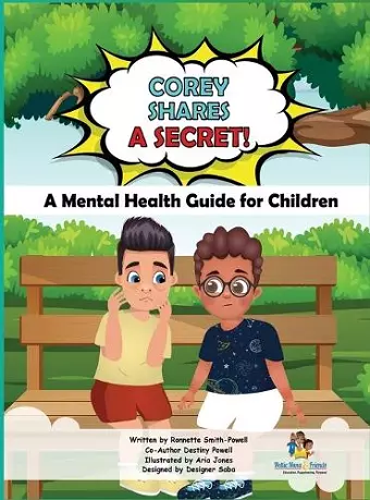 Corey Shares A Secret! A Mental Health Guide for Children cover