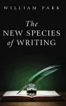 The New Species of Writing cover