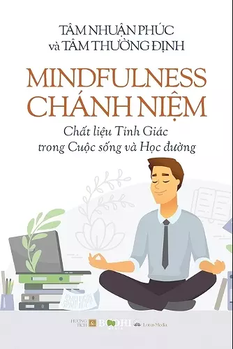 Mindfulness - Chánh Niệm Chất liệu Tỉnh Giác trong Cuộc sống và Học đường cover