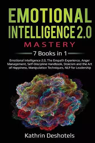 Emotional Intelligence 2.0 Mastery- 7 Books in 1 cover