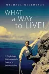 What a Way to Live! cover