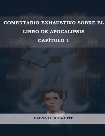 Comentario Exhaustivo sobre el libro de Apocalipsis Volumen 1 cover