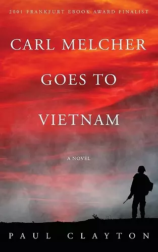 Carl Melcher Goes to Vietnam cover