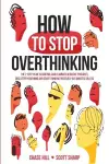 How to Stop Overthinking cover