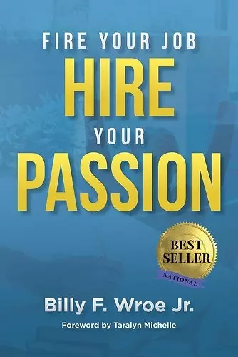 Fire Your Job, Hire Your Passion cover