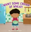 I Want Some Cream of Wheat! cover