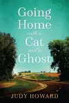 Going Home with a Cat and a Ghost cover