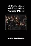 A Collection of Christian Youth Plays cover