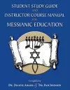 Student Study Guide and Instructor Course Manual for Messianic Education cover