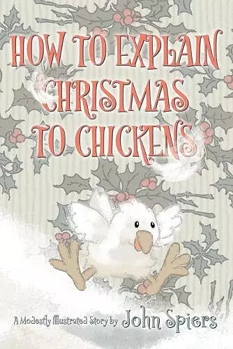 How To Explain Christmas To Chickens cover