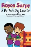 Royce Sarpy and The Twin Day Disaster cover