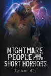 Nightmare People and Other Short Horrors cover