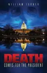 Death Comes For the President cover