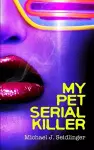 My Pet Serial Killer cover
