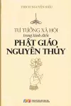 Tư tưởng xã hội trong Kinh điển Phật giáo Nguyên thủy cover