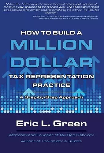 How to Build a Million Dollar Tax Rep Practice cover