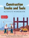 Construction Trucks and Tools - Activity Workbook cover