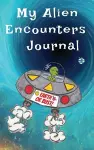 My Alien Encounters Journal cover