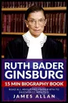 Ruth Bader Ginsburg 15 Min Biography Book cover