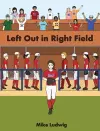 Left Out in Right Field cover