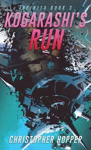 Kogarashi's Run (Infinita Book 3) cover