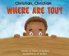 Christian, Christian WHERE ARE YOU? cover