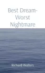 Best Dream- Worst Nightmare series t cover